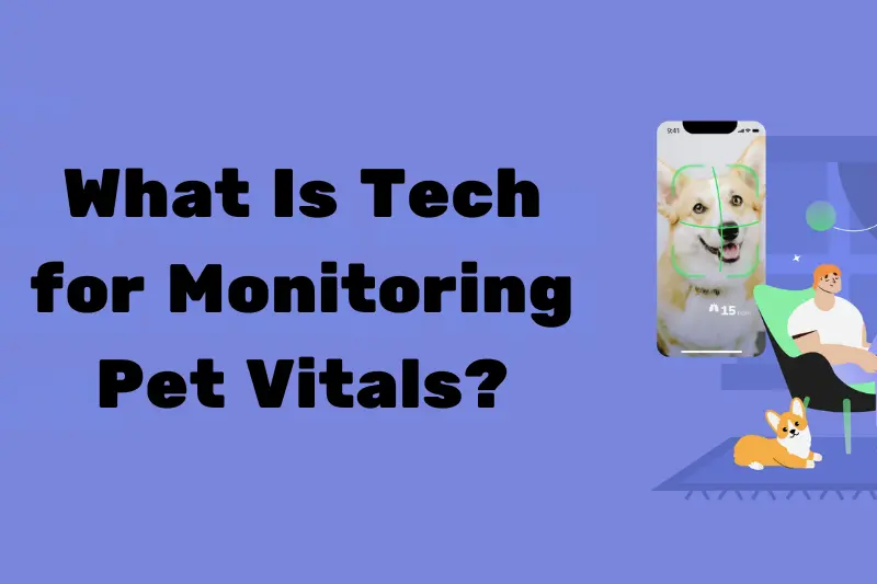 what is tech for monitoring pet vitals